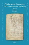 Cover-Bild zum Titel 'Mediterranean Connections: The Frankish Kingdoms and the Roman Empire (476-756)' von 'Laury Sarti'