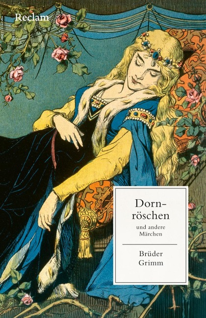Dornröschen und andere Märchen - Brüder Grimm