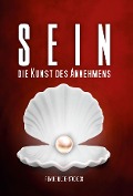 Sein - Die Kunst des Annehmens - Renate Lilge-Stodieck