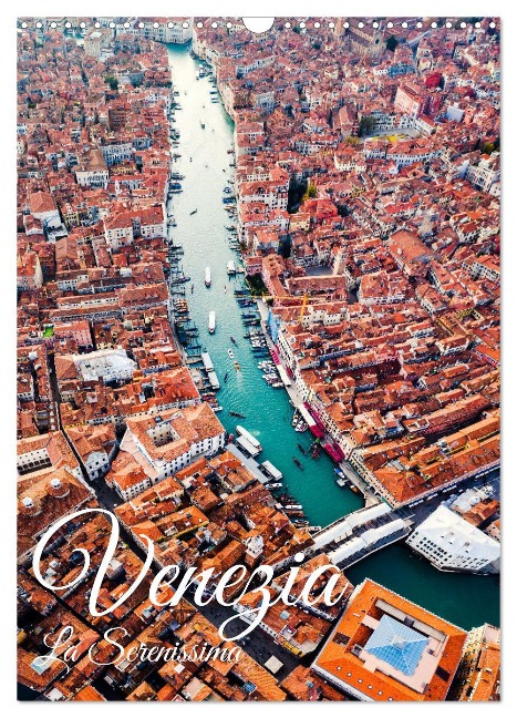 Venezia - La Serenissima repubblica (Wandkalender 2025 DIN A3 hoch), CALVENDO Monatskalender - Matteo Colombo