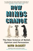 Cover-Bild zum Titel 'How Minds Change' von 'David McRaney'