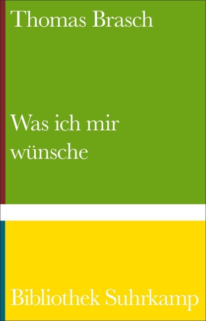 Was ich mir wünsche - Thomas Brasch
