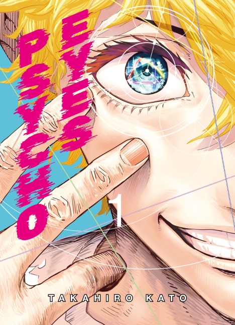 Psycho Eyes - Band 1 - Takahiro Kato