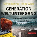 Generation Weltuntergang - Stefan Bonner, Anne Weiss