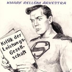 Kritik Der Leistungsgesellschaft - Knarf Rellom Arkestra