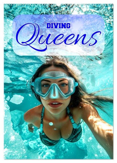 Diving Queens (Wandkalender 2025 DIN A2 hoch), CALVENDO Monatskalender - ShirtScene ShirtScene