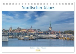Cover-Bild zum Titel 'Nordischer Glanz - Tallinn - Riga - Vilnius (Tischkalender 2026 DIN A5 quer), CALVENDO Monatskalender' von 'Claudia Guth'
