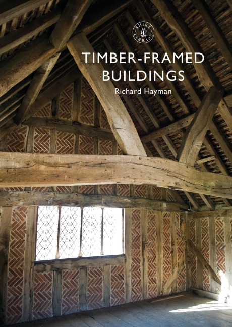 Timber-Framed Buildings - Richard Hayman