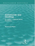 Cover-Bild zum Titel 'Community and Ideology (Routledge Revivals)' von 'Raymond Plant'