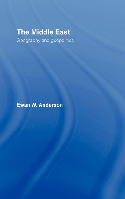 The Middle East - Ewan W. Anderson
