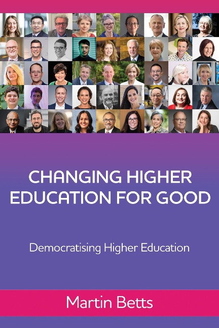 Changing Higher Education for Good - Martin Betts