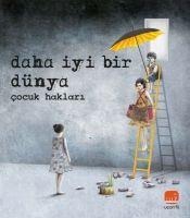 Daha Iyi Bir Dünya - Cocuk Haklari - Kolektif