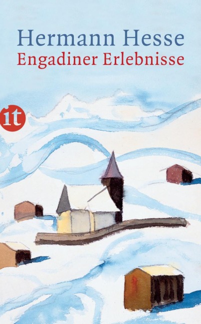 Engadiner Erlebnisse - Hermann Hesse