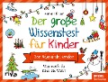 Der große Wissenstest für Kinder - Der Adventskalender - Antonia Bauer