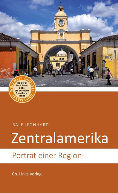 Zentralamerika - Ralf Leonhard
