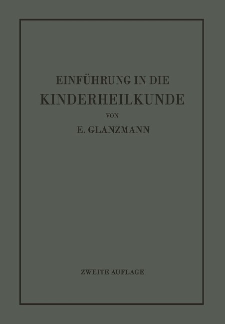 Einführung in die Kinderheilkunde - Eduard Glanzmann