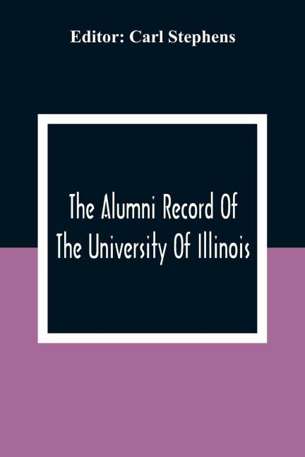 The Alumni Record Of The University Of Illinois, Chicago Departments; Colleges Of Medicine And Dentistry, School Of Pharmacy - 