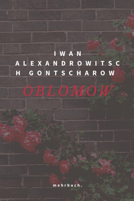 Oblomow - Iwan Alexandrowitsch Gontscharow