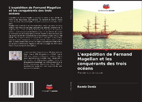L'expédition de Fernand Magellan et les conquérants des trois océans - Ramíz Deníz