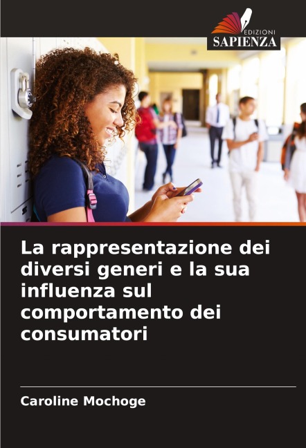La rappresentazione dei diversi generi e la sua influenza sul comportamento dei consumatori - Caroline Mochoge