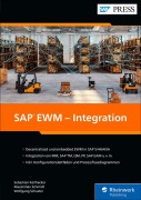 Cover-Bild zum Titel 'SAP EWM - Integration' von 'Sebastian Keilhacker, Wolfgang Schuster, Maximilian Schmidt'