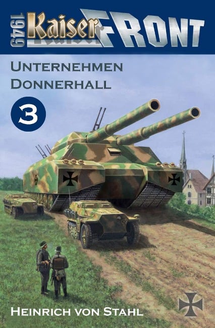 Unternehmen Donnerhall - Heinrich von Stahl