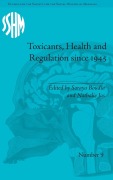Cover-Bild zum Titel 'Toxicants, Health and Regulation since 1945' von 'Nathalie Jas'