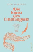 Cover-Bild zum Titel 'Die Kunst des Empfangens' von 'Sarah Al-Bashtali'