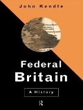 Cover-Bild zum Titel 'Federal Britain' von 'John Kendle'