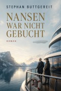 Cover-Bild zum Titel 'Nansen war nicht gebucht' von 'Stephan Buttgereit'