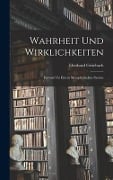 Wahrheit Und Wirklichkeiten - Grisebach Eberhard