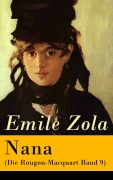 Cover-Bild zum Titel 'Nana (Die Rougon-Macquart Band 9)' von 'Emile Zola'