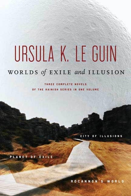 Worlds of Exile and Illusion - Ursula K. Le Guin