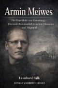 Cover-Bild zum Titel 'Armin Meiwes' von 'Leonhard Falk'