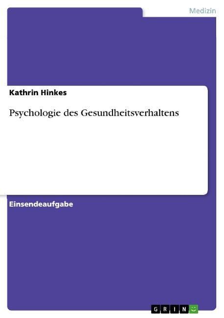 Psychologie des Gesundheitsverhaltens - Kathrin Hinkes