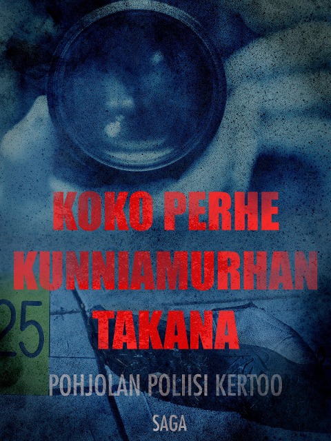 Koko perhe kunniamurhan takana - Eri Tekijöitä