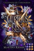 Cover-Bild zum Titel 'A Curious Kiss (Gildenjäger Chroniken 1)' von 'Martina Riemer'