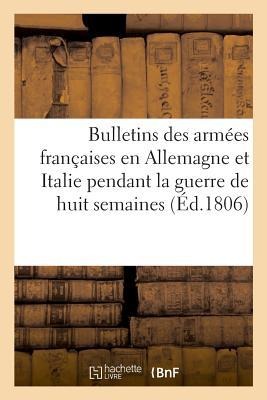 Recueil Des Bulletins Des Armées Françaises En Allemagne Et En Italie - Vincent De Paul
