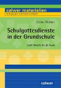 Cover-Bild zum Titel 'Schulgottesdienste in der Grundschule' von 'Esther Richter'