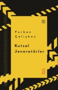 Cover-Bild zum Titel 'Kutsal Jeneratörler' von 'Furkan Caliskan'