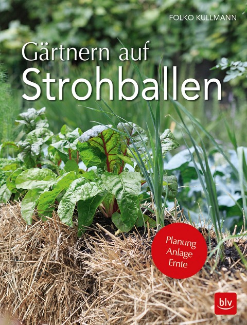 Gärtnern auf Strohballen - Folko Kullmann