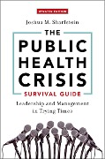 Cover-Bild zum Titel 'The Public Health Crisis Survival Guide' von 'Joshua M. Sharfstein'