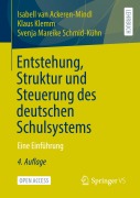 Cover-Bild zum Titel 'Entstehung, Struktur und Steuerung des deutschen Schulsystems' von 'Isabell van Ackeren-Mindl, Svenja Mareike Schmid-Kühn, Klaus Klemm'