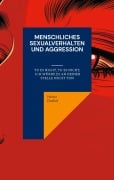 Cover-Bild zum Titel 'Menschliches Sexualverhalten und Aggression' von 'Heinz Duthel'