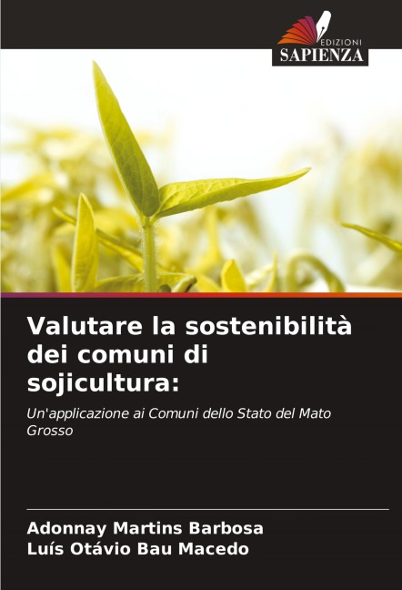 Valutare la sostenibilità dei comuni di sojicultura: - Adonnay Martins Barbosa, Luís Otávio Bau Macedo