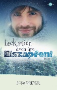 Cover-Bild zum Titel 'Leck mich doch am Eiszapfen!' von 'Jona Dreyer'