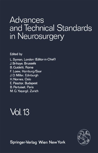 Advances and Technical Standards in Neurosurgery - L. Symon, J. Brihaye, B. Guidetti, F. Loew, J. D. Miller