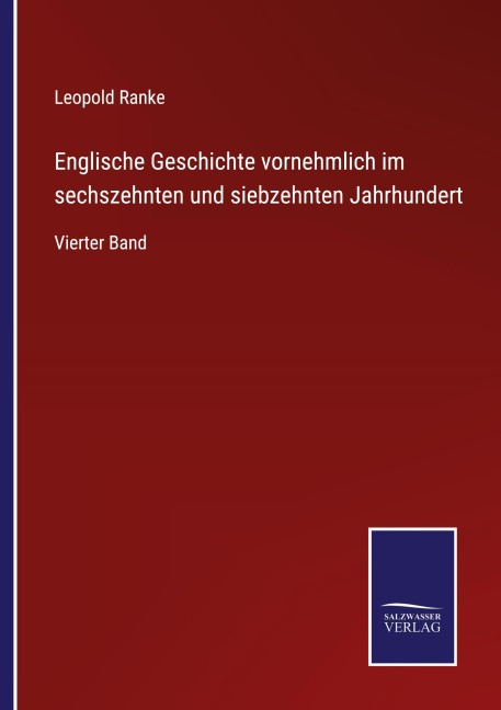 Englische Geschichte vornehmlich im sechszehnten und siebzehnten Jahrhundert - Leopold Ranke