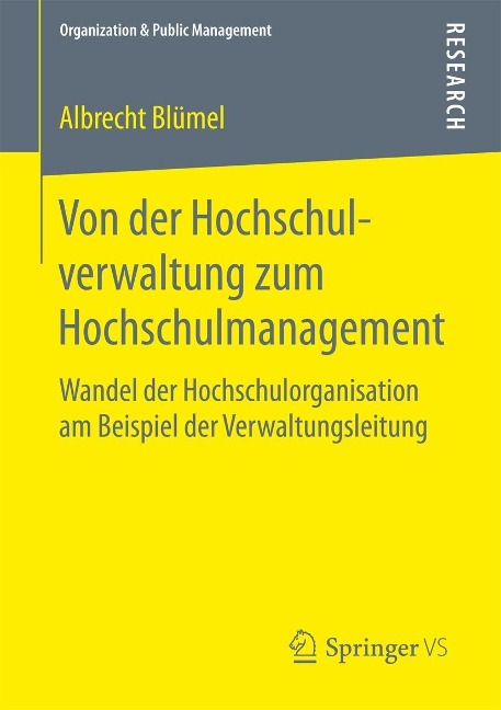 Von der Hochschulverwaltung zum Hochschulmanagement - Albrecht Blümel