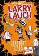 Cover-Bild zum Titel 'Larry Lauch zerstört alles (Band 3)' von 'Mick Elliott'